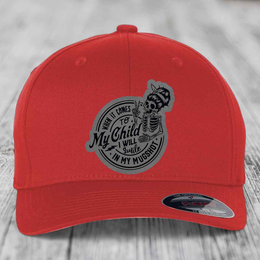 When It Comes To My Child, I Will Smile In My Mugshot (Mama) - Leather Patch Hat - Grey to Black Patch - Flexfit 6277 Fitted Hat