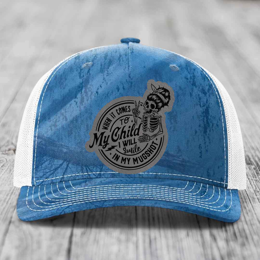 When It Comes To My Child, I Will Smile In My Mugshot (Mama) - Leather Patch Hat - Grey to Black Patch - Richardson 112PFP Snapback Trucker Hat