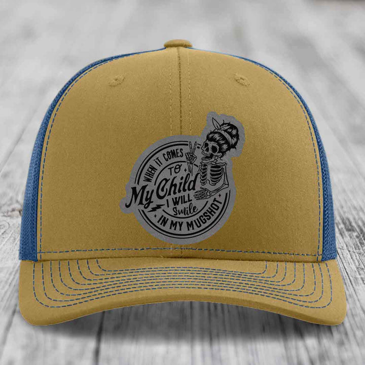 When It Comes To My Child, I Will Smile In My Mugshot (Mama) - Leather Patch Hat - Grey to Black Patch - Richardson 112 Snapback Trucker Hat