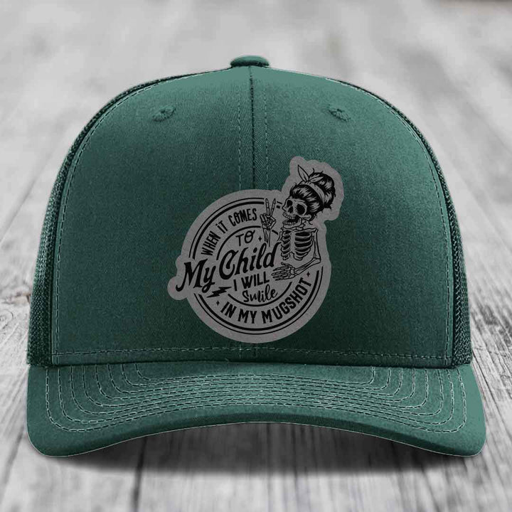 When It Comes To My Child, I Will Smile In My Mugshot (Mama) - Leather Patch Hat - Grey to Black Patch - Richardson 112 Snapback Trucker Hat