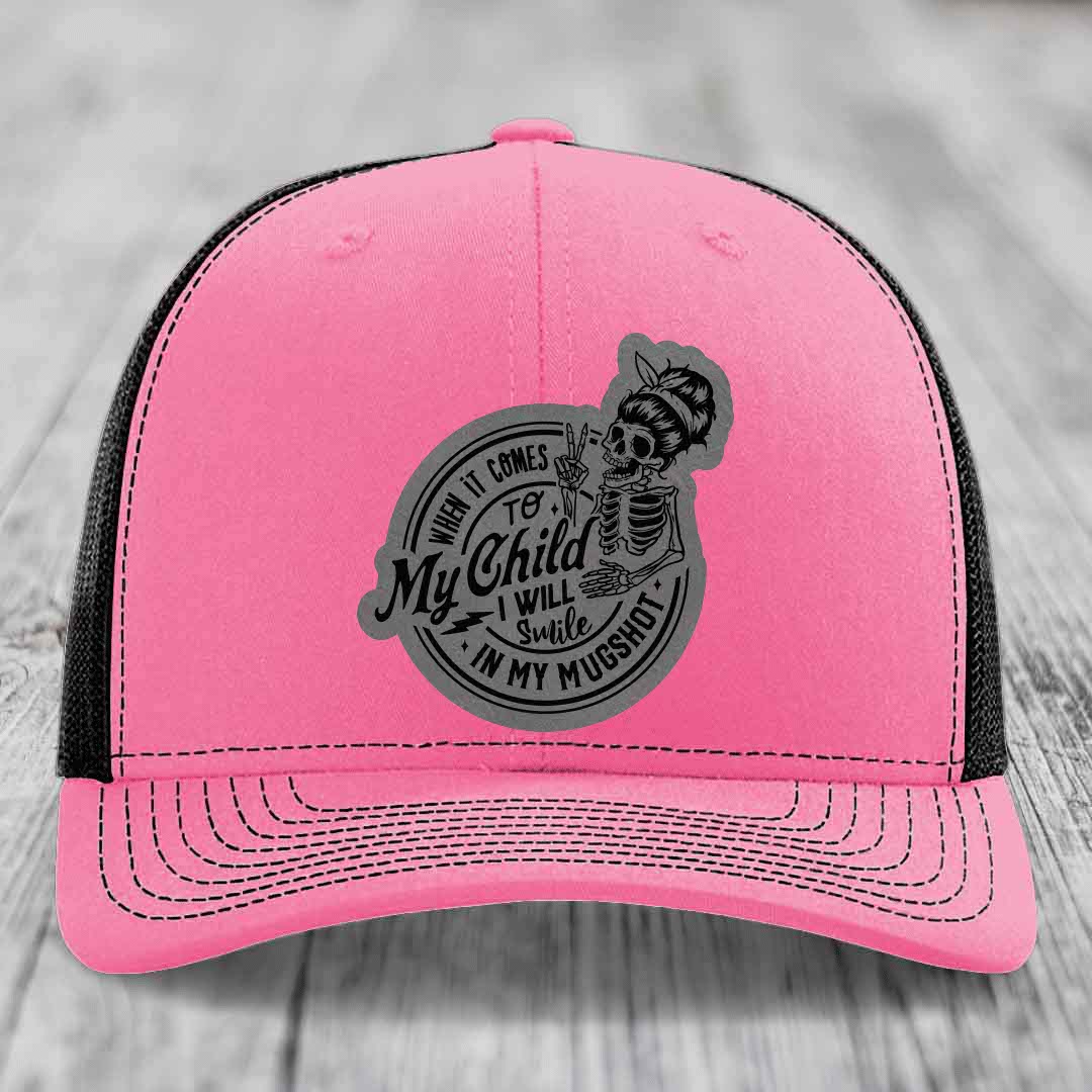 When It Comes To My Child, I Will Smile In My Mugshot (Mama) - Leather Patch Hat - Grey to Black Patch - Richardson 112 Snapback Trucker Hat