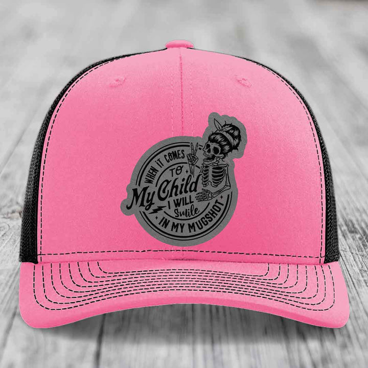 When It Comes To My Child, I Will Smile In My Mugshot (Mama) - Leather Patch Hat - Grey to Black Patch - Richardson 112 Snapback Trucker Hat