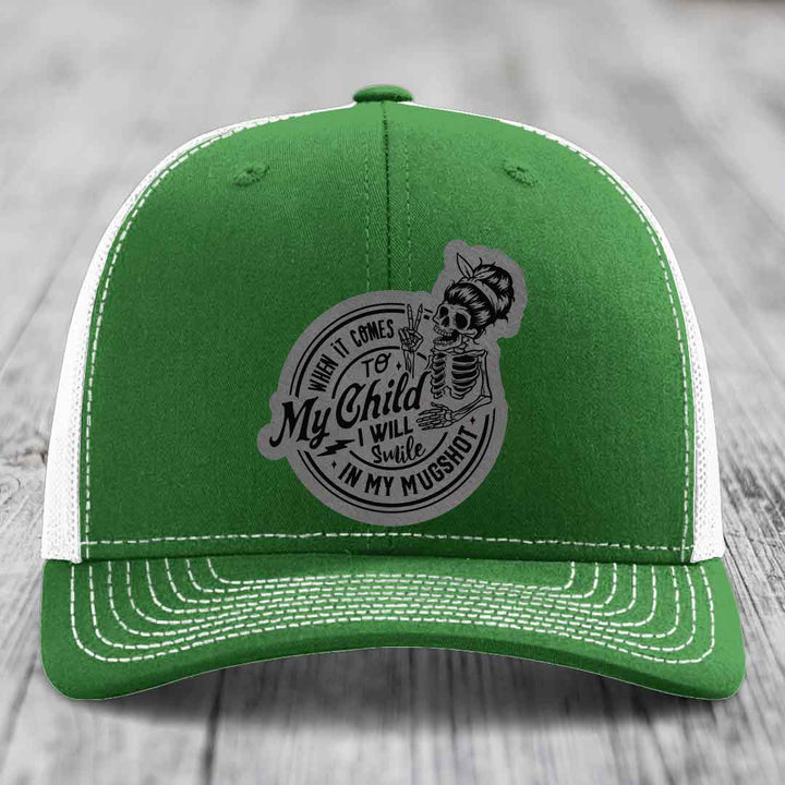When It Comes To My Child, I Will Smile In My Mugshot (Mama) - Leather Patch Hat - Grey to Black Patch - Richardson 112 Snapback Trucker Hat