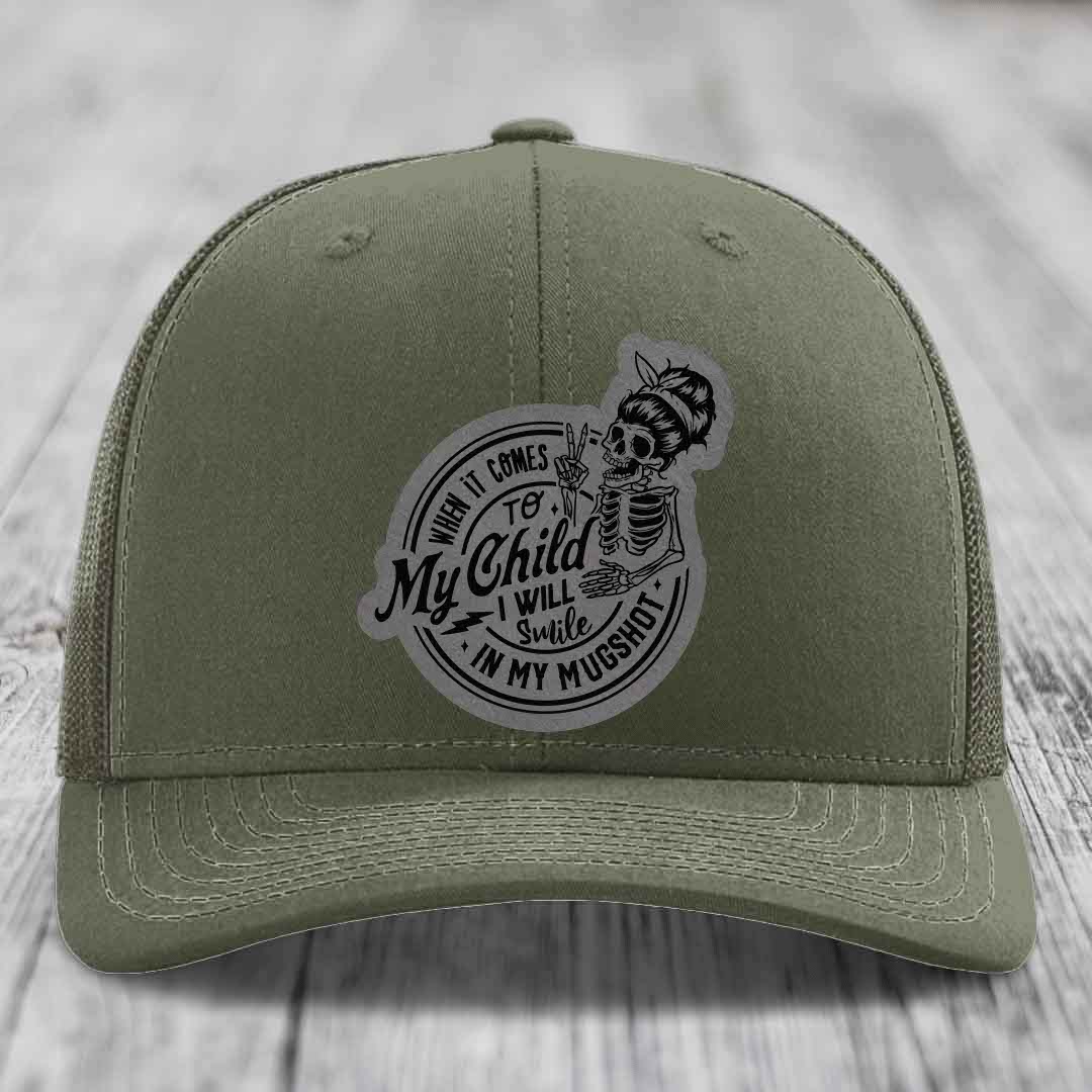 When It Comes To My Child, I Will Smile In My Mugshot (Mama) - Leather Patch Hat - Grey to Black Patch - Richardson 112 Snapback Trucker Hat