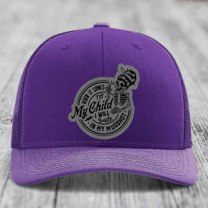 When It Comes To My Child, I Will Smile In My Mugshot (Mama) - Leather Patch Hat - Grey to Black Patch - Richardson 112 Snapback Trucker Hat
