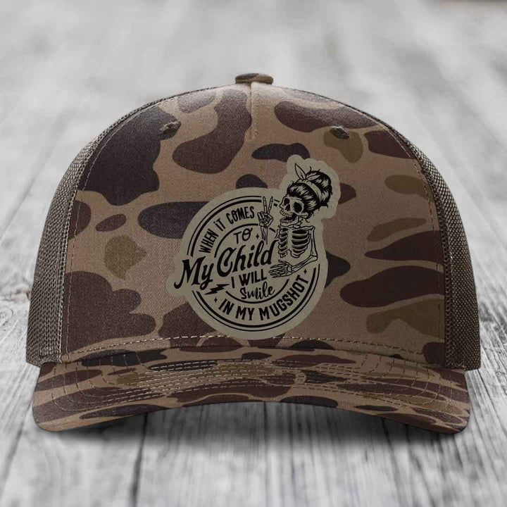 When It Comes To My Child, I Will Smile In My Mugshot (Mama) - Leather Patch Hat - Light Brown to Black Patch - Richardson 112PFP Snapback Trucker Hat
