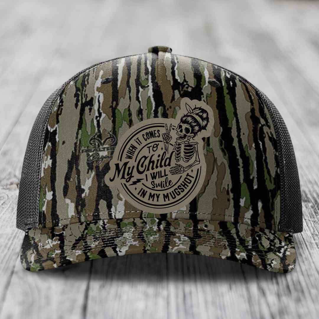 When It Comes To My Child, I Will Smile In My Mugshot (Mama) - Leather Patch Hat - Light Brown to Black Patch - Richardson 112PFP Snapback Trucker Hat