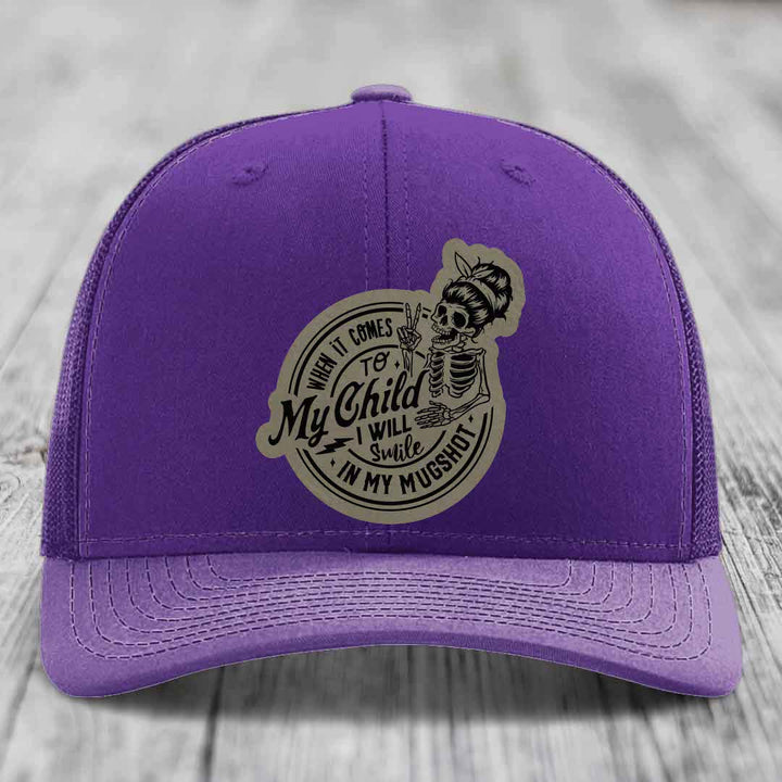 When It Comes To My Child, I Will Smile In My Mugshot (Mama) - Leather Patch Hat - Light Brown to Black Patch - Richardson 112 Snapback Trucker Hat