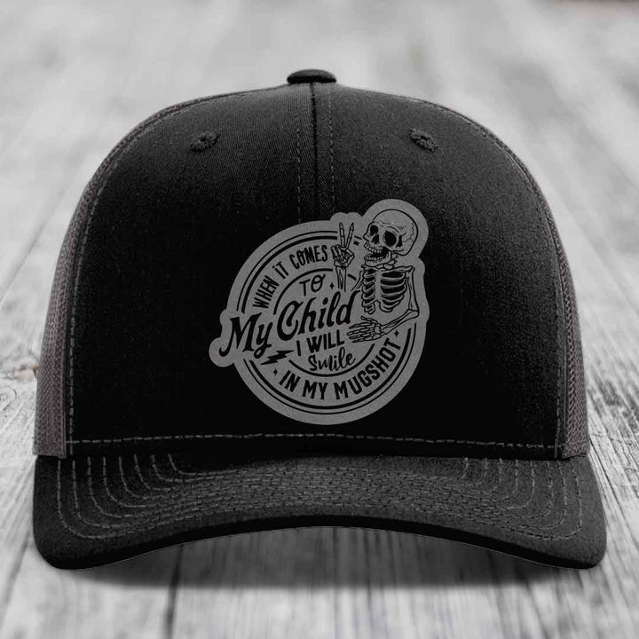 When It Comes To My Child, I Will Smile In My Mugshot (Papa) - Leather Patch Hat - Grey to Black Patch - Richardson 112 Snapback Trucker Hat