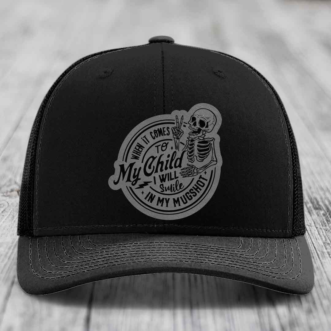 When It Comes To My Child, I Will Smile In My Mugshot (Papa) - Leather Patch Hat - Grey to Black Patch - Richardson 112 Snapback Trucker Hat