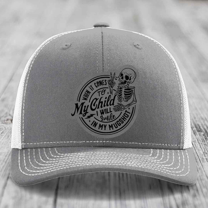 When It Comes To My Child, I Will Smile In My Mugshot (Papa) - Leather Patch Hat - Grey to Black Patch - Richardson 112 Snapback Trucker Hat