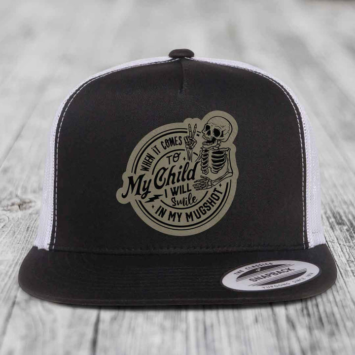 When It Comes To My Child, I Will Smile In My Mugshot (Papa) - Leather Patch Hat - Light Brown to Black Patch - Yupoong 6006 Snapback Flatbill Hat