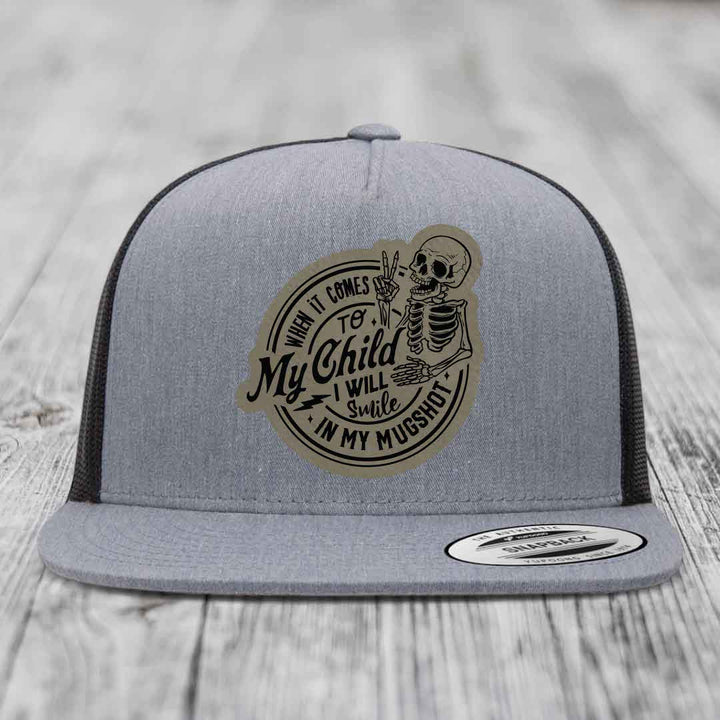 When It Comes To My Child, I Will Smile In My Mugshot (Papa) - Leather Patch Hat - Light Brown to Black Patch - Yupoong 6006 Snapback Flatbill Hat