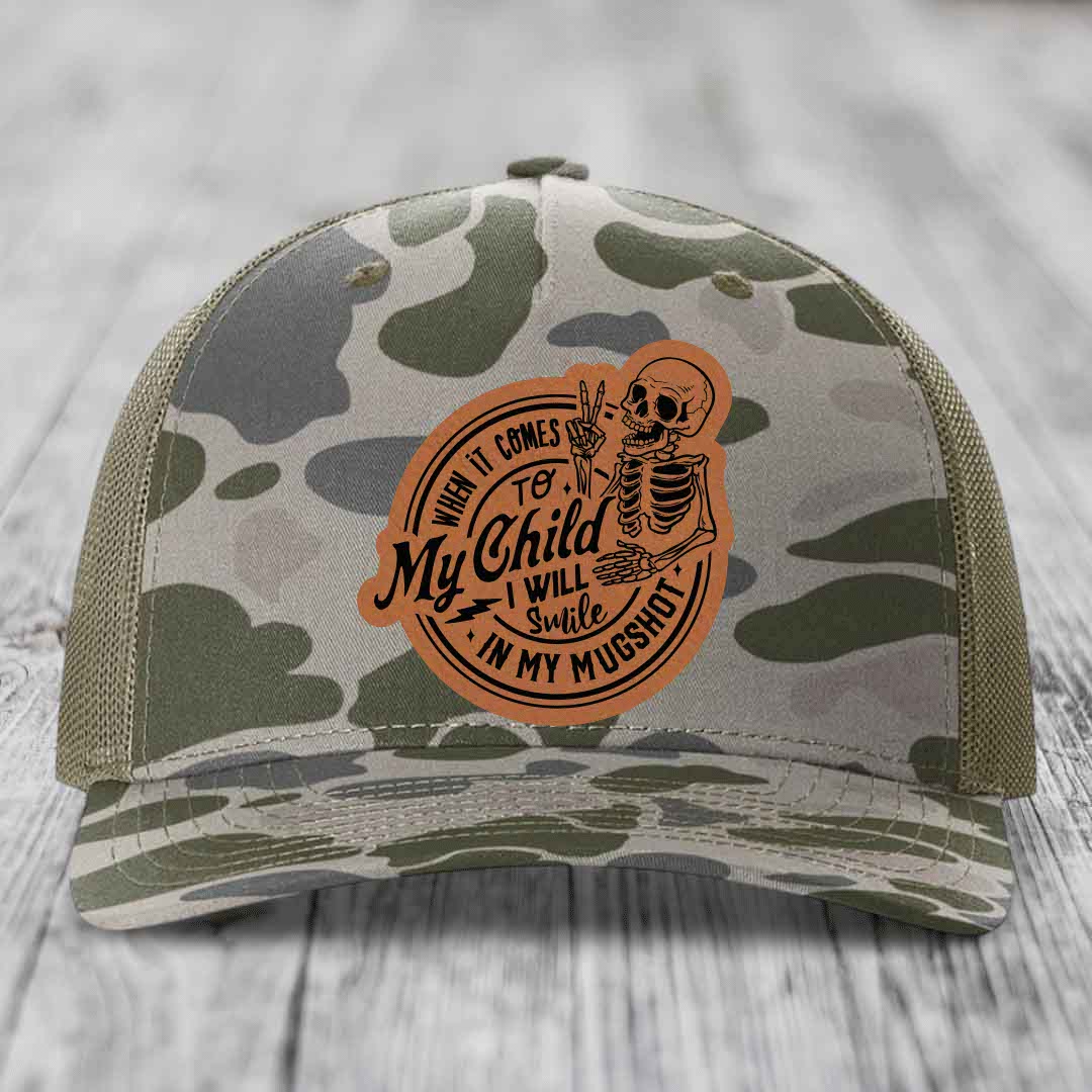 When It Comes To My Child, I Will Smile In My Mugshot (Papa) - Leather Patch Hat - Rawhide to Black Patch - Richardson 112PFP Snapback Trucker Hat
