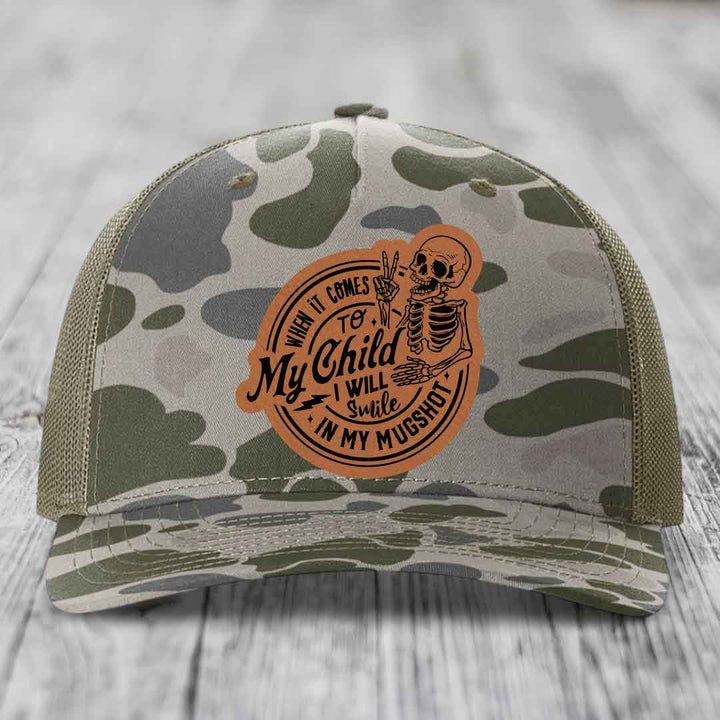 When It Comes To My Child, I Will Smile In My Mugshot (Papa) - Leather Patch Hat - Rawhide to Black Patch - Richardson 112PFP Snapback Trucker Hat