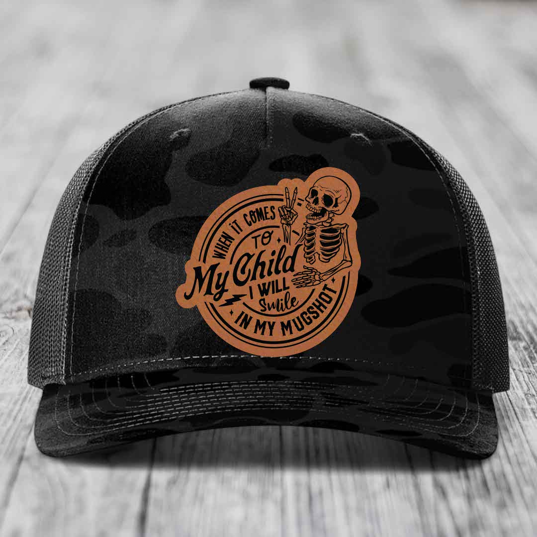 When It Comes To My Child, I Will Smile In My Mugshot (Papa) - Leather Patch Hat - Rawhide to Black Patch - Richardson 112PFP Snapback Trucker Hat