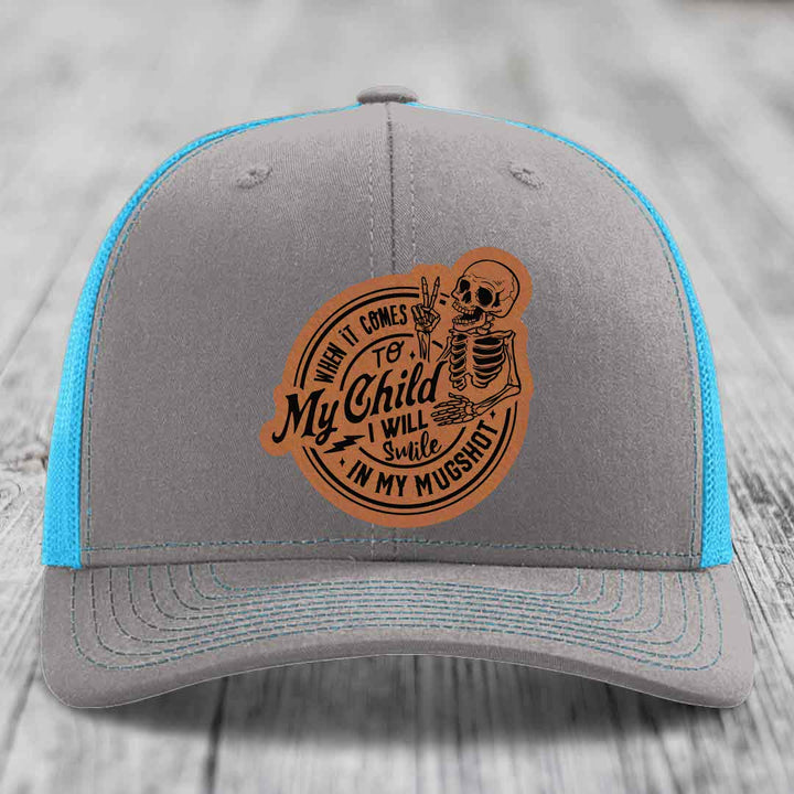 When It Comes To My Child, I Will Smile In My Mugshot (Papa) - Leather Patch Hat - Rawhide to Black Patch - Richardson 112 Snapback Trucker Hat