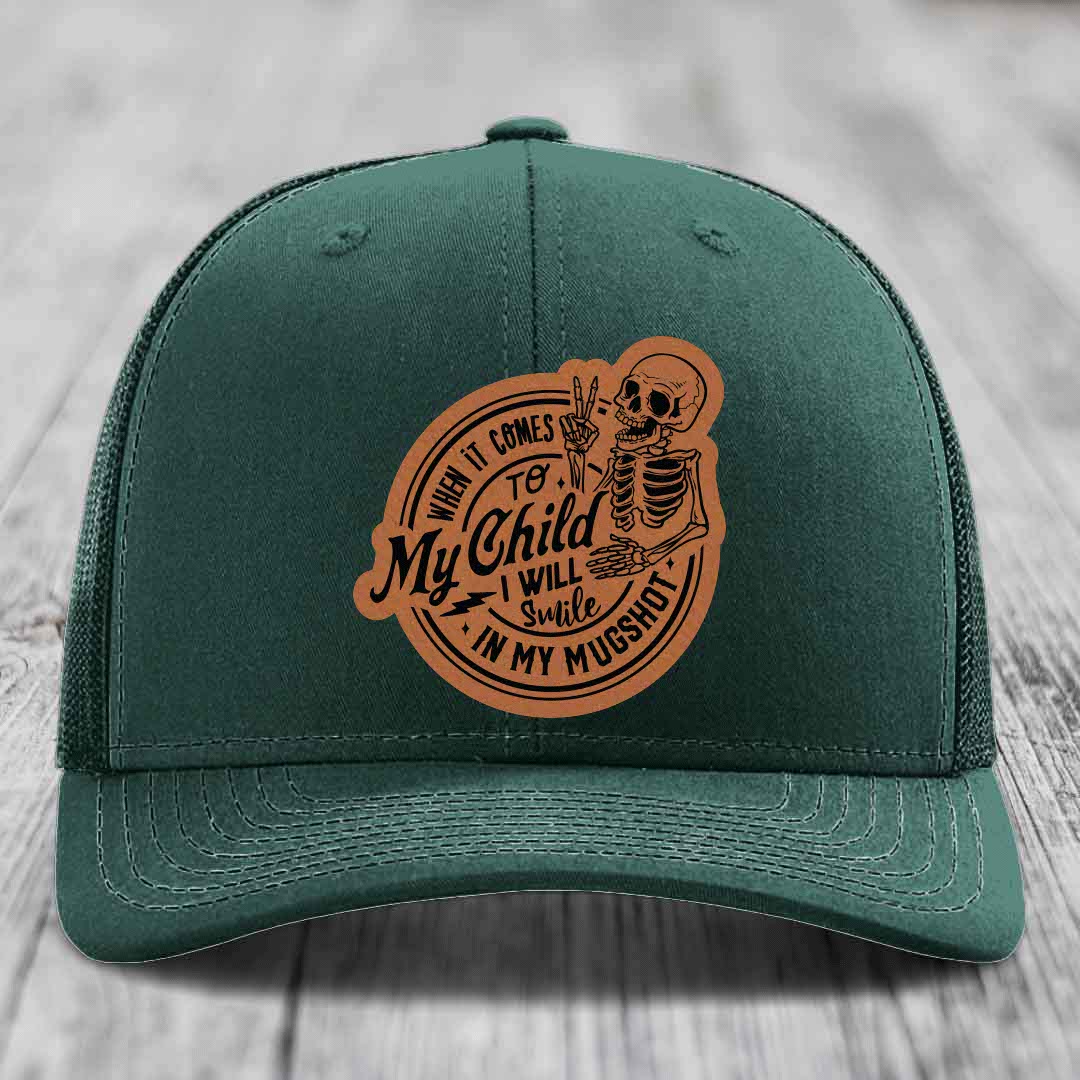 When It Comes To My Child, I Will Smile In My Mugshot (Papa) - Leather Patch Hat - Rawhide to Black Patch - Richardson 112 Snapback Trucker Hat