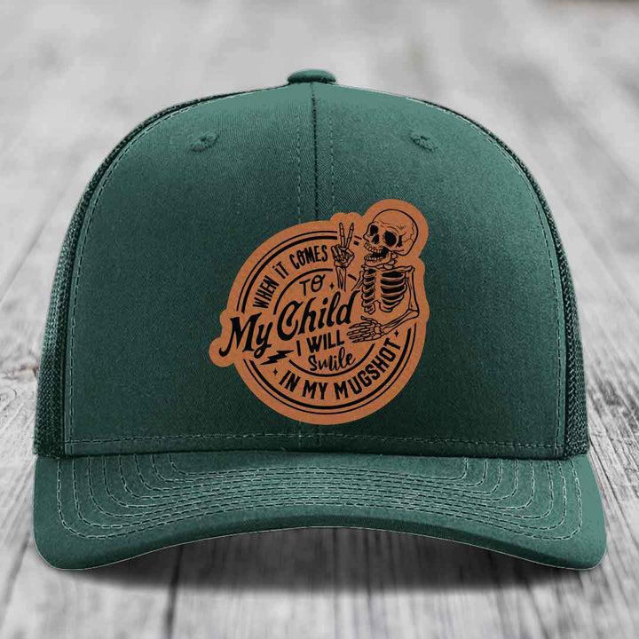 When It Comes To My Child, I Will Smile In My Mugshot (Papa) - Leather Patch Hat - Rawhide to Black Patch - Richardson 112 Snapback Trucker Hat