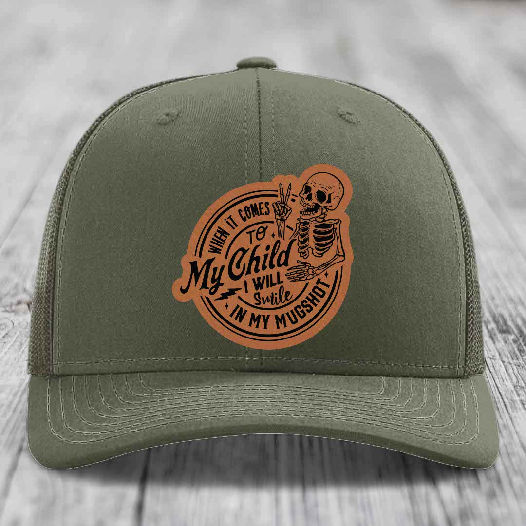 When It Comes To My Child, I Will Smile In My Mugshot (Papa) - Leather Patch Hat - Rawhide to Black Patch - Richardson 112 Snapback Trucker Hat
