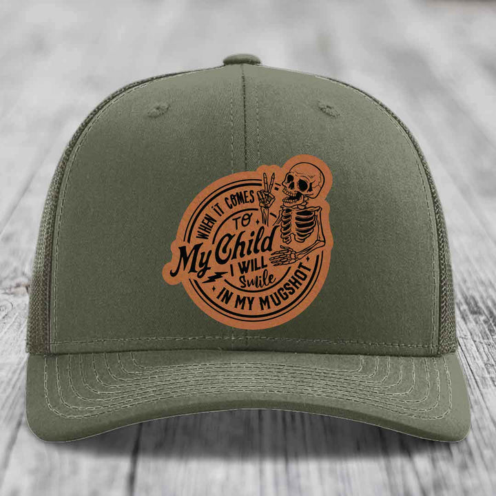 When It Comes To My Child, I Will Smile In My Mugshot (Papa) - Leather Patch Hat - Rawhide to Black Patch - Richardson 112 Snapback Trucker Hat