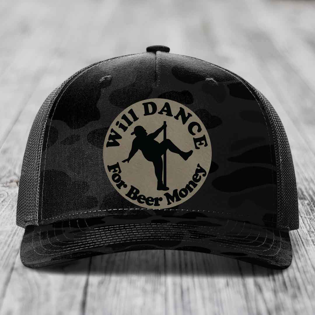 Will Dance For Beer Money - Leather Patch Hat - Light Brown to Black Patch - Richardson 112PFP Snapback Trucker Hat