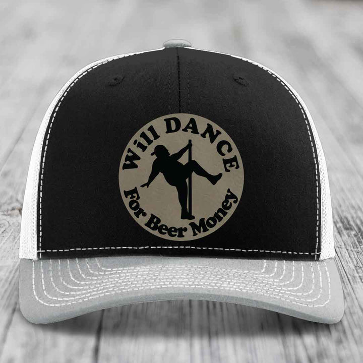 Will Dance For Beer Money - Leather Patch Hat - Light Brown to Black Patch - Richardson 112 Snapback Trucker Hat