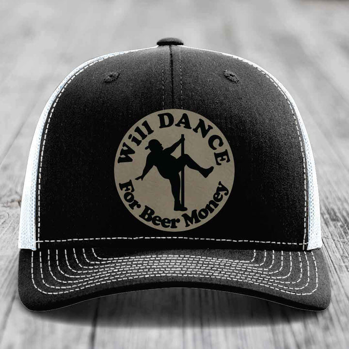 Will Dance For Beer Money - Leather Patch Hat - Light Brown to Black Patch - Richardson 112 Snapback Trucker Hat