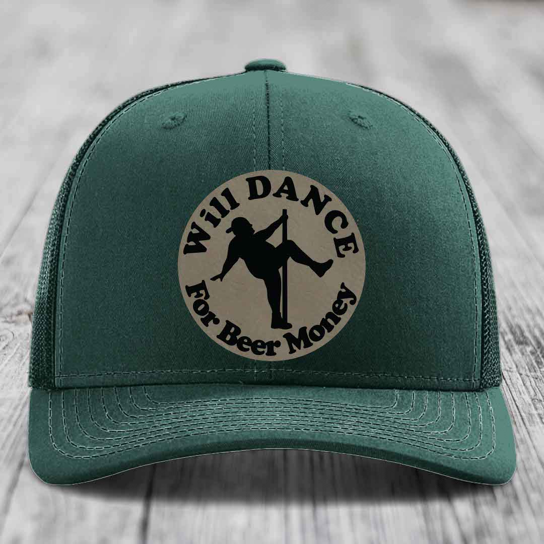 Will Dance For Beer Money - Leather Patch Hat - Light Brown to Black Patch - Richardson 112 Snapback Trucker Hat