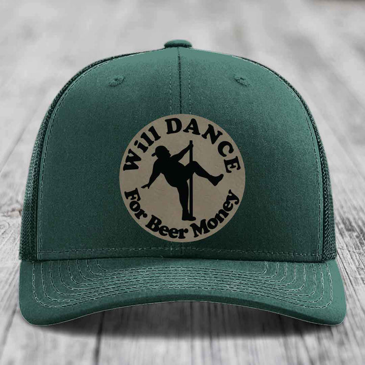 Will Dance For Beer Money - Leather Patch Hat - Light Brown to Black Patch - Richardson 112 Snapback Trucker Hat