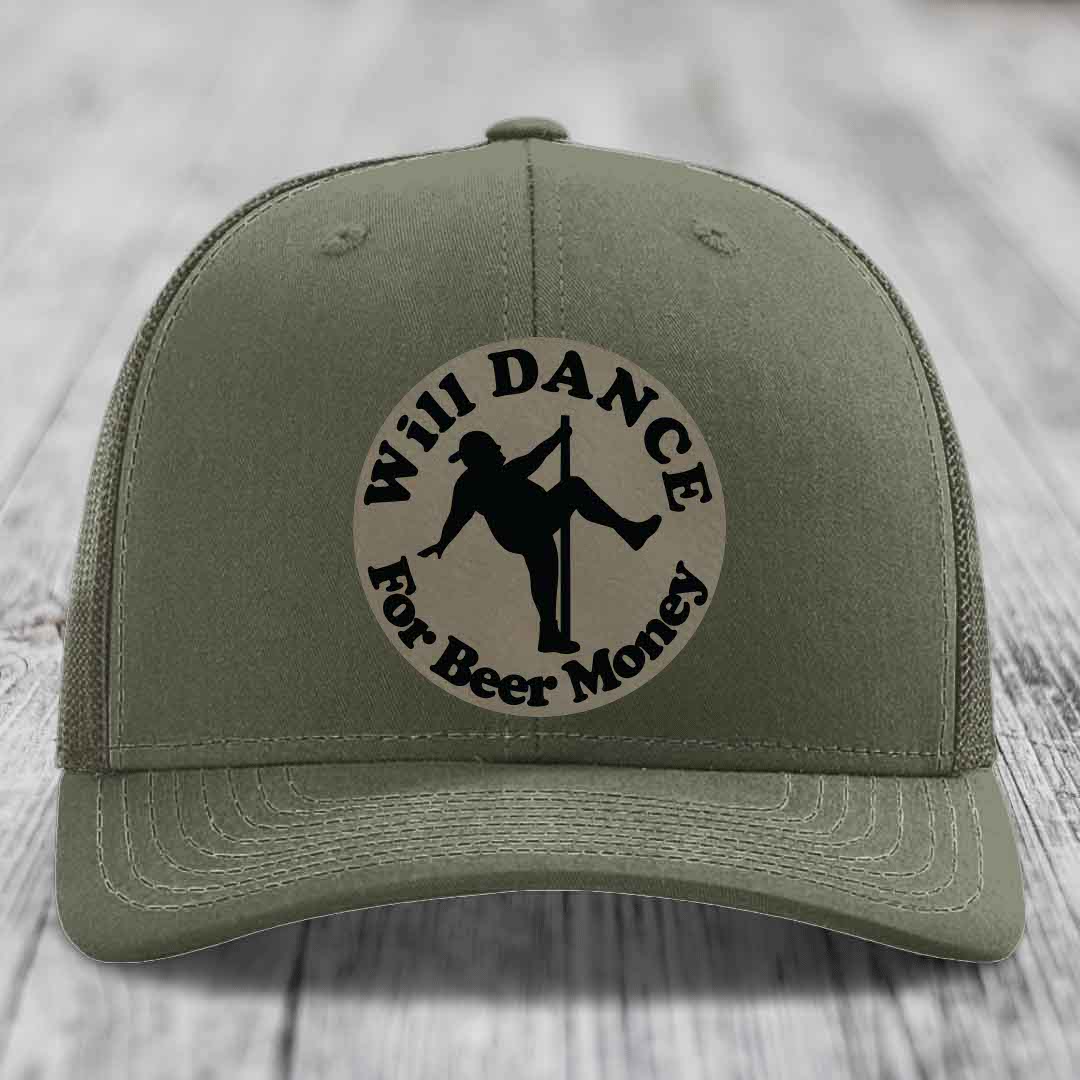 Will Dance For Beer Money - Leather Patch Hat - Light Brown to Black Patch - Richardson 112 Snapback Trucker Hat