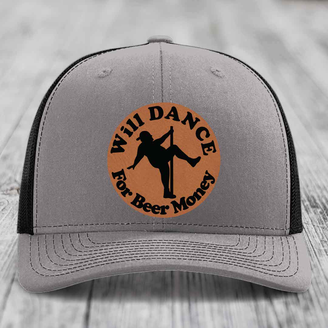 Will Dance For Beer Money - Leather Patch Hat - Rawhide to Black Patch - Richardson 112 Snapback Trucker Hat