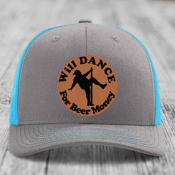 Will Dance For Beer Money - Leather Patch Hat - Rawhide to Black Patch - Richardson 112 Snapback Trucker Hat