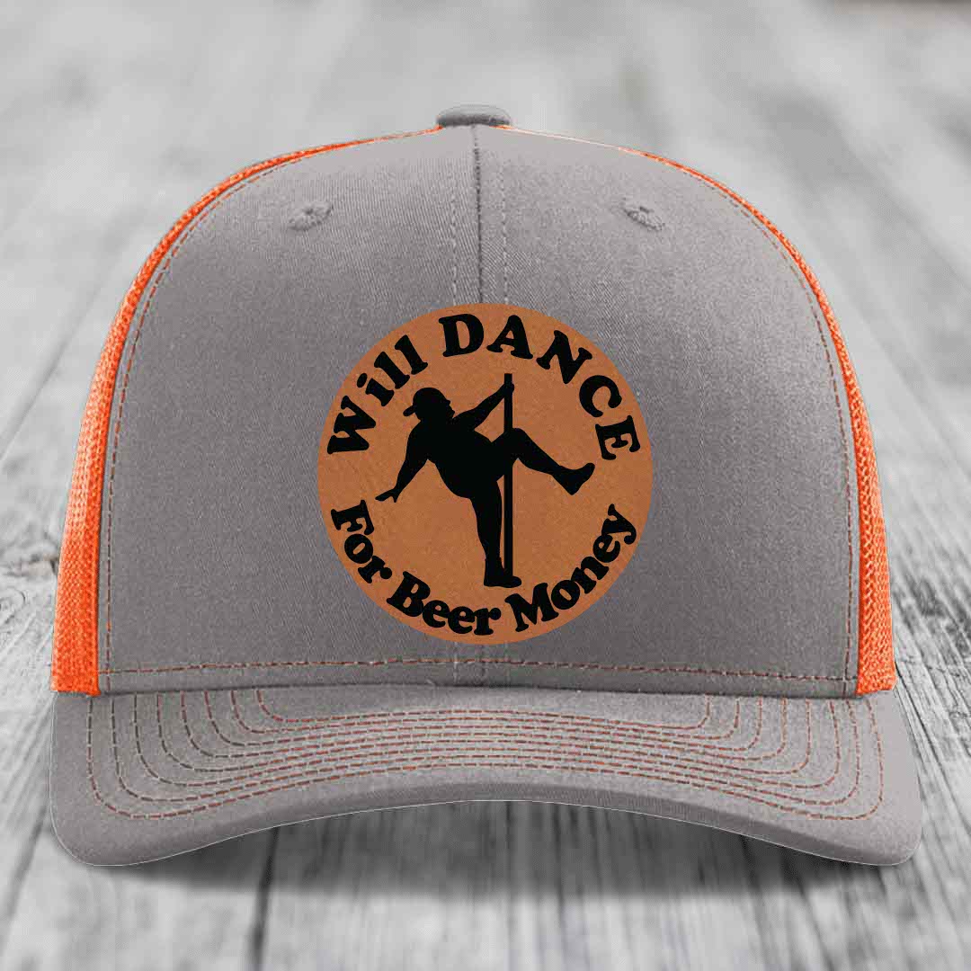 Will Dance For Beer Money - Leather Patch Hat - Rawhide to Black Patch - Richardson 112 Snapback Trucker Hat