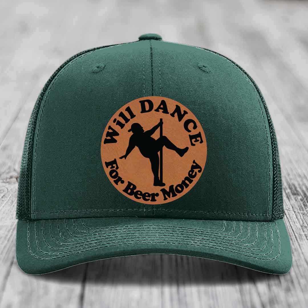Will Dance For Beer Money - Leather Patch Hat - Rawhide to Black Patch - Richardson 112 Snapback Trucker Hat