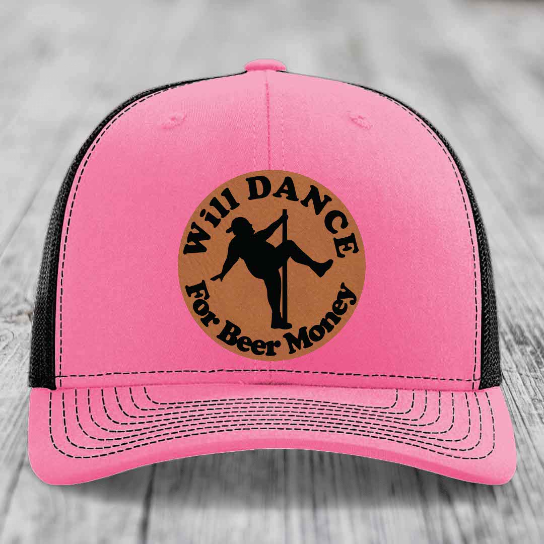 Will Dance For Beer Money - Leather Patch Hat - Rawhide to Black Patch - Richardson 112 Snapback Trucker Hat