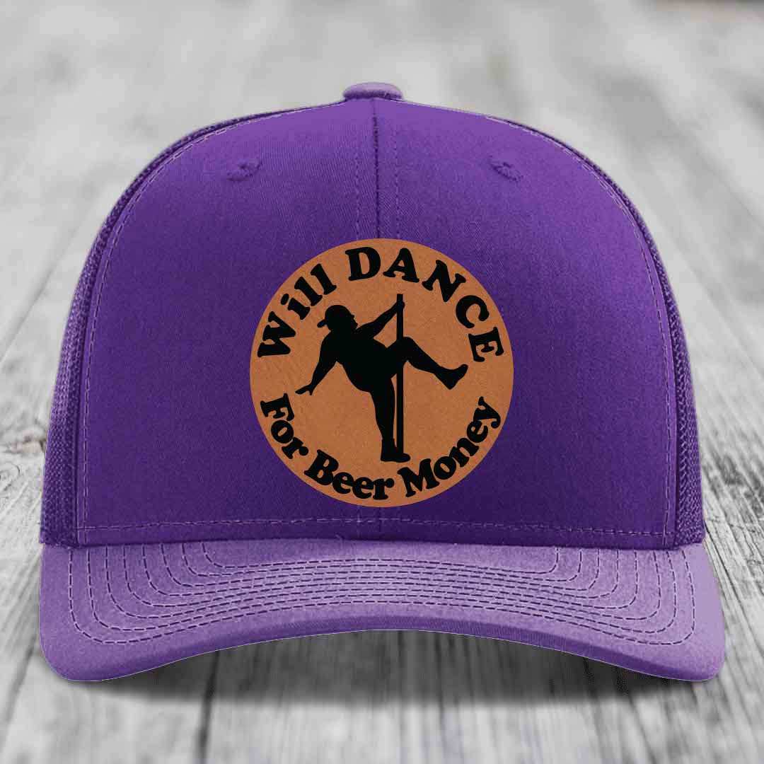 Will Dance For Beer Money - Leather Patch Hat - Rawhide to Black Patch - Richardson 112 Snapback Trucker Hat