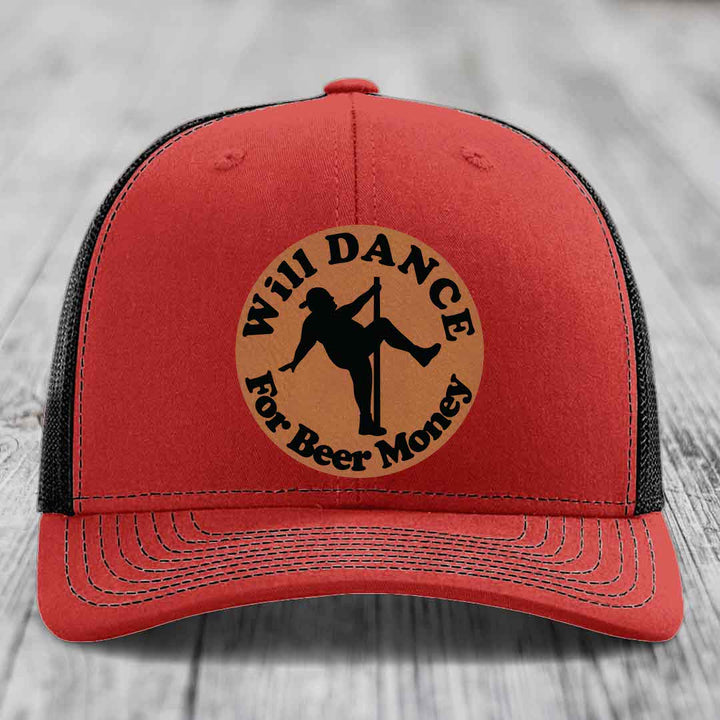 Will Dance For Beer Money - Leather Patch Hat - Rawhide to Black Patch - Richardson 112 Snapback Trucker Hat