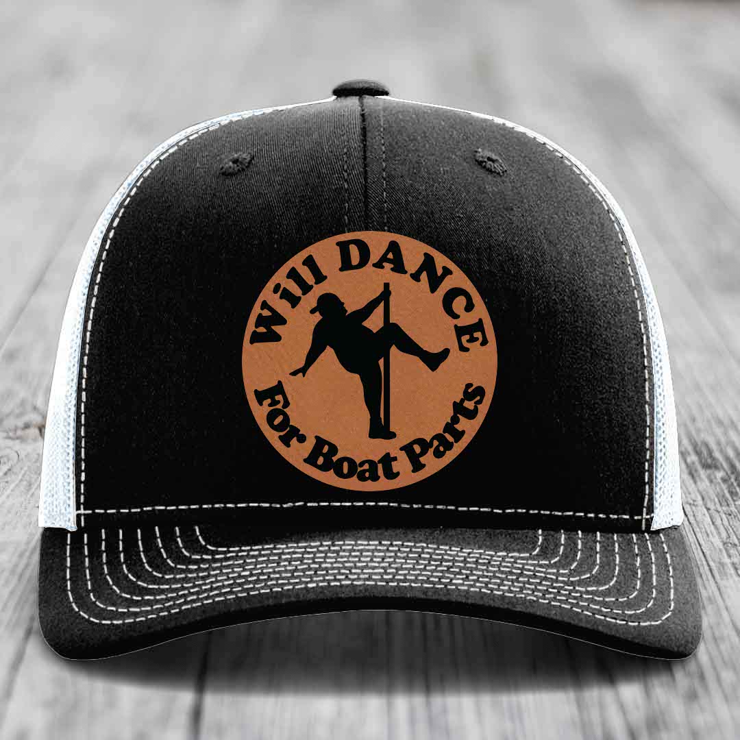 Will Dance For Boat Parts - Leather Patch Hat - Rawhide to Black Patch - Richardson 112 Snapback Trucker Hat