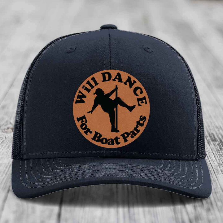 Will Dance For Boat Parts - Leather Patch Hat - Rawhide to Black Patch - Richardson 112 Snapback Trucker Hat