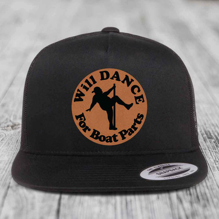 Will Dance For Boat Parts - Leather Patch Hat - Rawhide to Black Patch - Yupoong 6006 Snapback Flatbill Hat
