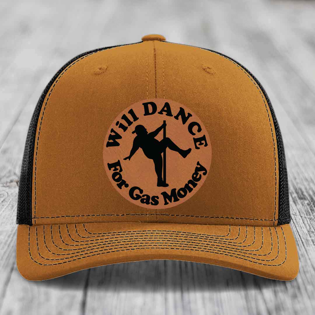 Will Dance For Gas Money - Leather Patch Hat - Rawhide to Black Patch - Richardson 112 Snapback Trucker Hat