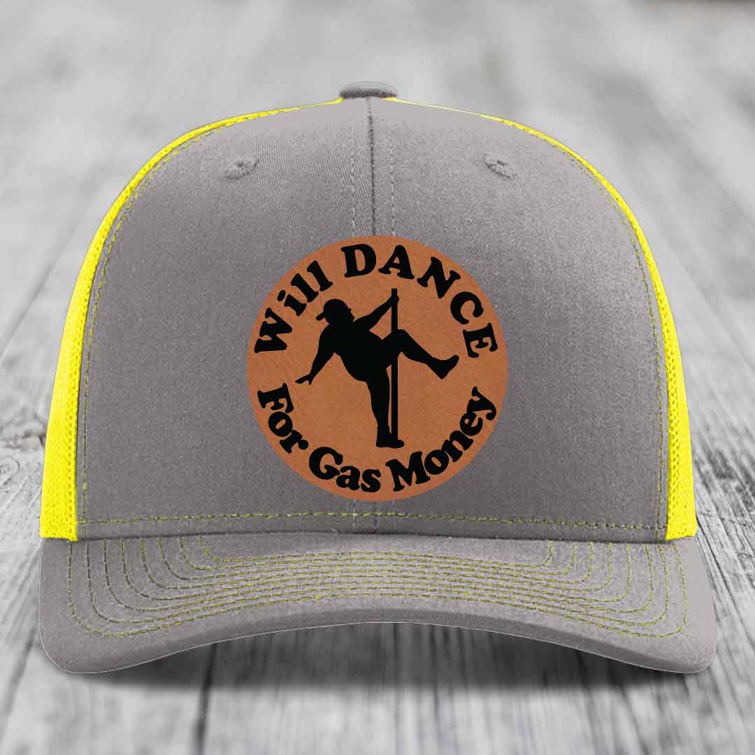Will Dance For Gas Money - Leather Patch Hat - Rawhide to Black Patch - Richardson 112 Snapback Trucker Hat