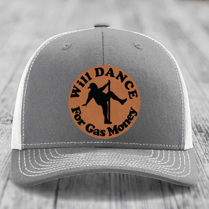 Will Dance For Gas Money - Leather Patch Hat - Rawhide to Black Patch - Richardson 112 Snapback Trucker Hat