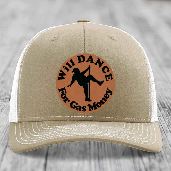 Will Dance For Gas Money - Leather Patch Hat - Rawhide to Black Patch - Richardson 112 Snapback Trucker Hat
