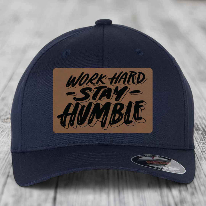 Work Hard, Stay Humble - Leather Patch Hat - Dark Brown to Black Patch - Flexfit 6277 Fitted Hat