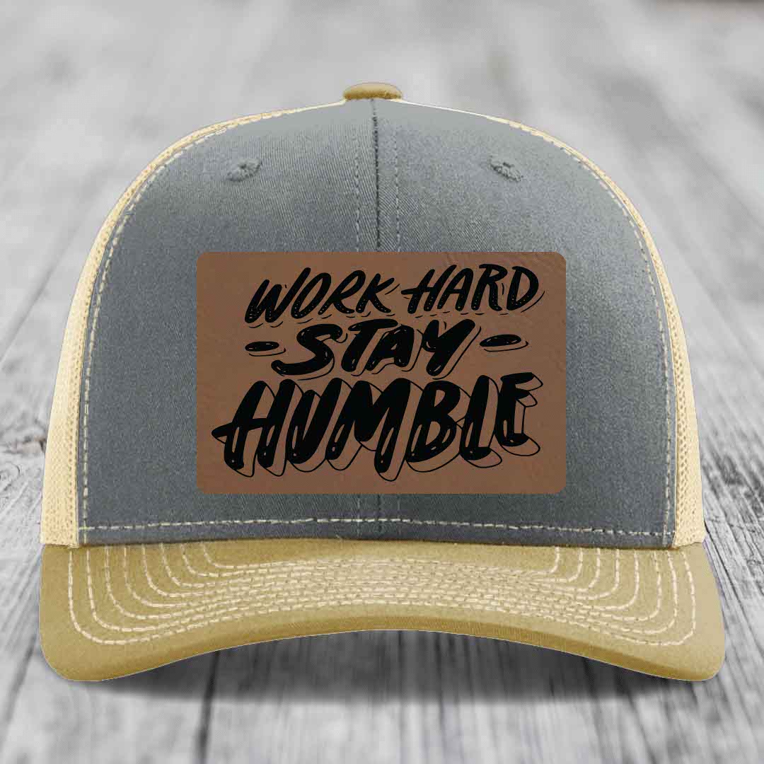 Work Hard, Stay Humble - Leather Patch Hat - Dark Brown to Black Patch - Richardson 112 Snapback Trucker Hat