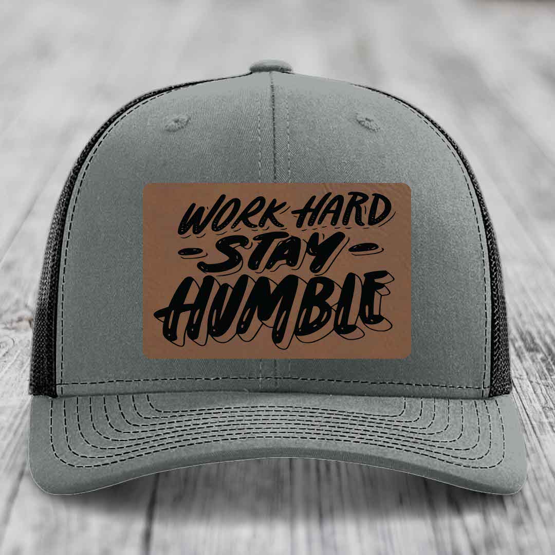 Work Hard, Stay Humble - Leather Patch Hat - Dark Brown to Black Patch - Richardson 112 Snapback Trucker Hat