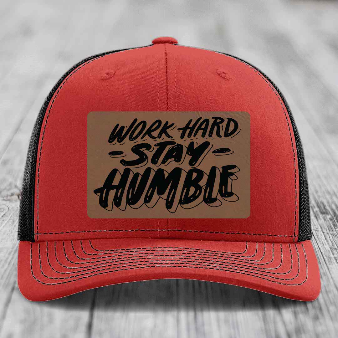 Work Hard, Stay Humble - Leather Patch Hat - Dark Brown to Black Patch - Richardson 112 Snapback Trucker Hat