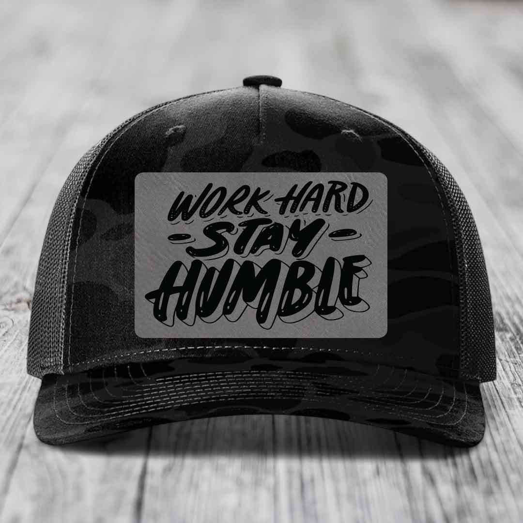 Work Hard, Stay Humble - Leather Patch Hat - Grey to Black Patch - Richardson 112PFP Snapback Trucker Hat